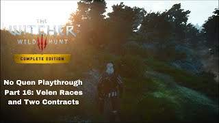 The Witcher 3: Wild Hunt - Part 16: Velen Races and Two Contracts (No Quen Playthrough)