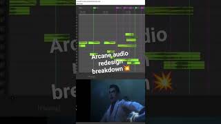 Arcane audio redesign breakdown