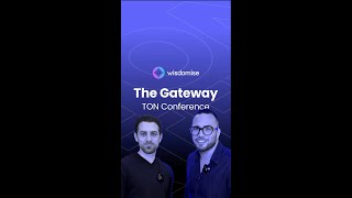 TON Gateway 2024 Recap with Wisdomise Partners