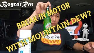 HOW TO BREAK IN TAMIYA MOTORS WITH MOUNTAIN DEW? ( TORQUE EDITION )