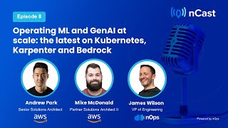 Operating ML and GenAI at scale: the latest on Kubernetes, Karpenter and Bedrock