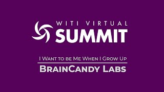 BrainCandy Labs: I Want to be Me When I Grow Up