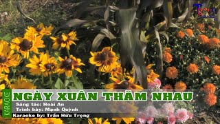 Ngày Xuân Thăm Nhau - Mạnh Quỳnh Karaoke