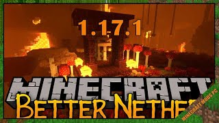 BetterNether Mod 1.17.1 - Minecraft Mods for PC