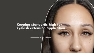 Keeping standards high for eyelash extension application