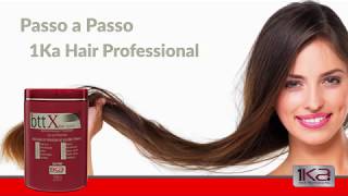 Passo a Passo 1Ka Hair Professional - BttX Hair System