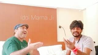 Sawai Bhatt || Song || Idol Mama Ji