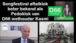 Songfestival aftelklok, beter bekend als Pedoklok, D66 wethouder Kasmi (Meeuwissen PVV 29april2021)