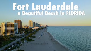 Fort Lauderdale a Beautiful Beach in FLORIDA