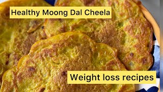 Healthy Moong Dal Cheela /weightloss Recipes for Breakfast/Mung Dal Cheela/Gluten-free Recipe/Dinner