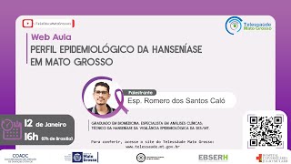 12/01/2021 -  Perfil epidemiológico da hanseníase em Mato Grosso