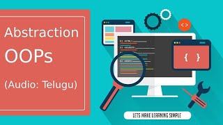 Abstraction in OOPs in Telugu   OOPs concepts   Object Oriented Programming Concepts