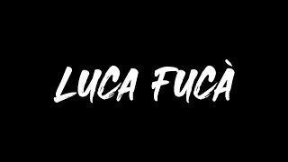 Luca Fucà - Documentario