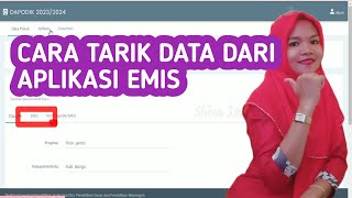 Cara Tarik Data Dapodik 2024 Dari EMIS