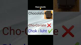 chocolate pronunciation /mispronounced English words /word of the day /English tutorial