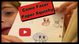 Aprenda a Fazer PAPER SQUISHY 😍