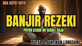 MUSTAJAB SEKALI! DZIKIR PAGI Penarik Rezeki & Pelunas Hutang