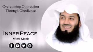 Overcoming Oppression   Mufti Menk