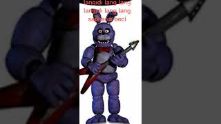 langıdı lang lang langıdı lang lang sapsardı beci ama fnaf