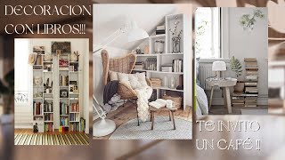 SI COLECCIONAS LIBROS, AQUÍ TE TRAIGO MÁS DE 20 IDEAS PARA DECORAR CON ELLOS