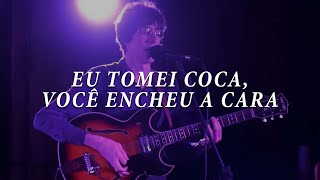 O Terno - Eu tomei coca, você encheu a cara (Legendado)