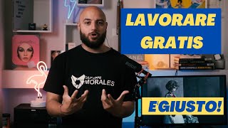 Perchè è giusto lavorare GRATIS e non essere pagati!