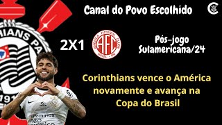 PÓS-JOGO: CORINTHIANS 2x1 América-RN