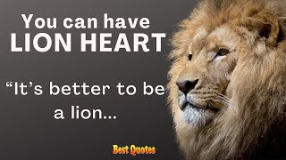 How to be a Lion Heart Build Your Courage