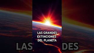 Grandes EXTINCIONES del Planeta