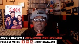 Love, Simon - Movie Review (Non-Spoilers)