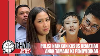 Polisi Naikan Kasus Kematian Anak Tamara Tyasmara ke Tahap Penyidikan - Chatnews 08 Februari 2024