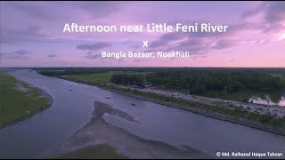 Little Feni River x Noakhali Drone Footage