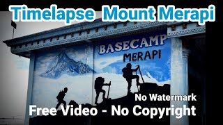 Timelapse Mount Merapi || Free Video - No Copyright (@lonewolfindonesia)