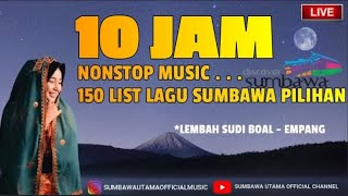 LIVE STREAMING 150 LIST TEMBANG LAGU SUMBAWA PILIHAN