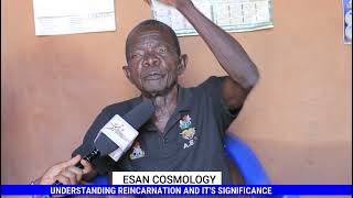 ESAN COSMOLOGY,REINCARNATION AND ITS SIGNIFICANCE