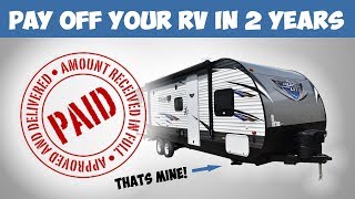 Pay Off Your RV In 2 Years (OR LESS)