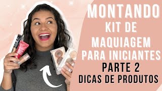 PRODUTOS BÁSICOS na AUTOMAQUIAGEM - Parte 2 - INICIANTES