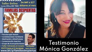 Testimonio de Monica Gonzales   Taller Online de Familias Despiertas