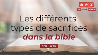 RTA - Les différents types de sacrifices dans la bible 2e partie | Daëlle