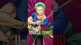 Pourquoi ZORO se PERD TOUT LE TEMPS ? #onepiece #zoro #luffy