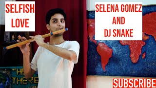 Selfish Love - DJ Snake and Selena Gomez - Indian Flute (Bansuri) Cover