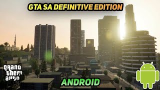 Gta Sa Definitive Edition | Gta Sa Graphics Mod | Graphics Gta Sa Android | Gta Sa Gta 5 Mod Android