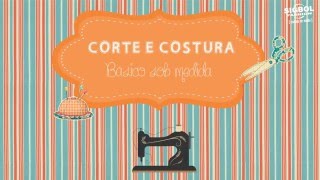 Sigbol Fashion - Corte & Costura Básico sob medida