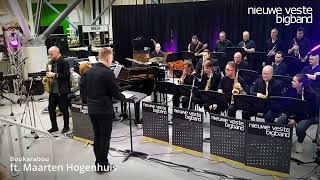 Nieuwe Veste Bigband - Boukarabou (ft. Maarten Hogenhuis)