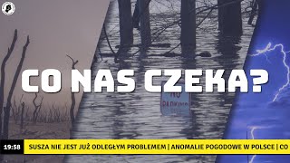 Susza w Polsce - anomalie pogodowe będą nową codziennością | Młodzieżowy Strajk Klimatyczny