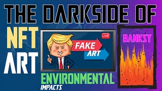 NFT ART - The dark side of NFT ART and how it changes the environment, copyright and plagiarism!