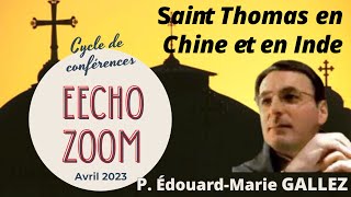 Saint Thomas en Inde et en Chine - P. Édouard-Marie GALLEZ