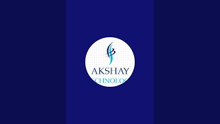 AKSHAY TECHNOLOGY is live