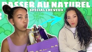 COMMENT PASSER AU NATUREL : SPÉCIAL CHEVEUX