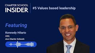 Episode 6 Values based leadership with Kennedy Hilario